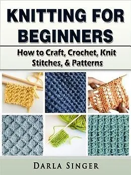 E-Book (epub) Knitting for Beginners von Darla Singer