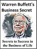 E-Book (epub) Warren Buffet's Top Business Secret -Secrets to Success in the Business of Life von Randy Martin