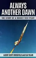 E-Book (epub) Always Another Dawn von Albert Scott Crossfield