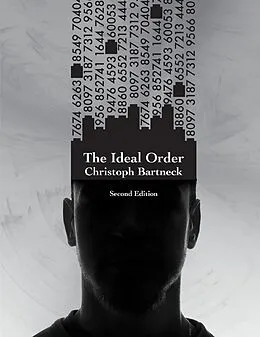 E-Book (epub) The Ideal Order - Second Edition von Christoph Bartneck