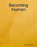 E-Book (epub) Becoming Human von Joseph LaBarge