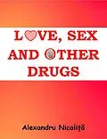 E-Book (epub) Love, Sex and Other Drugs von Alexandru Nicolita