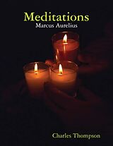 eBook (epub) Meditations - Marcus Aurelius de Charles Thompson