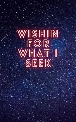 E-Book (epub) wishing for the one I seek von Travis Brown