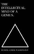 Livre Relié The Intellectual Mind Of A Genius de Denzel Lamar Washington