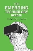 Kartonierter Einband The Emerging Technology Reader von Editors, Ray Hsu, Janet Chen