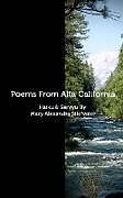 Kartonierter Einband Poems From Alta California von Mary Alexandra Stiefvater