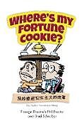 Kartonierter Einband Where's My Fortune Cookie? von Brad Schreiber, Phil Proctor