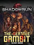 E-Book (epub) Shadowrun: The Seattle Gambit (Shadowrun Novella, #6) von Olivier Gagnon