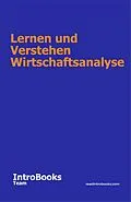 E-Book (epub) Lernen und Verstehen Wirtschaftsanalyse von IntroBooks Team