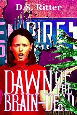E-Book (epub) Dawn of the Brain-Dead (Third Shift, #3) von D. S. Ritter