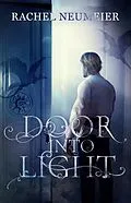 E-Book (epub) Door Into Light von Rachel Neumeier