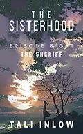 E-Book (epub) The Sisterhood: Episode Eight von Tali Inlow