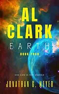 E-Book (epub) Al Clark- Earth (Book Four) von Jonathan G. Meyer