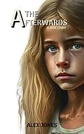 E-Book (epub) The Afterwards von Alex Jones
