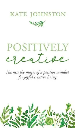 E-Book (epub) Positively Creative von Kate Johnston