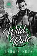 E-Book (epub) Wild Ride (Chained Angels MC, #2) von Lena Pierce