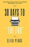 E-Book (epub) 30 Days to The End von Eliza Peake