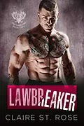 E-Book (epub) Lawbreaker (Book 2) von Claire St. Rose