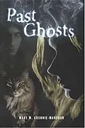 E-Book (epub) Past Ghosts (The Detective Toby Mysteries, #3) von Mary Cushnie-Mansour