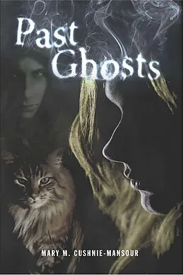 E-Book (epub) Past Ghosts (The Detective Toby Mysteries, #3) von Mary Cushnie-Mansour