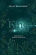 E-Book (epub) King of the Sea (Secrets of Galathea, #4) von Elle Beaumont