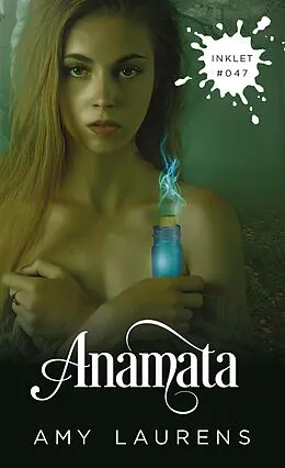 E-Book (epub) Anamata (Inklet, #47) von Amy Laurens