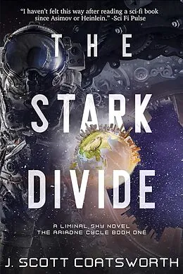 E-Book (epub) The Stark Divide (Liminal Sky: Ariadne Cycle, #1) von J. Scott Coatsworth
