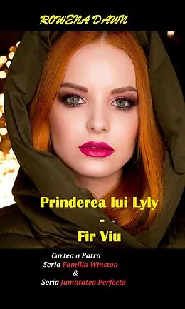 E-Book (epub) Prinderea lui Lily - Fir viu (Familia Winston, #4) von Rowena Dawn