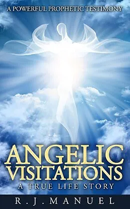 E-Book (epub) Angelic Visitations von R. J. Manuel