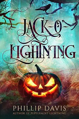 E-Book (epub) Jack-o'-Lightning von Phillip Davis