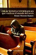 E-Book (epub) Oraciones cotidianas que vuelven el mundo del revés von Bruno Moreno Ramos