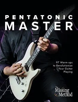 E-Book (epub) Pentatonic Master: 97 Warm-ups to Revolutionize Your Guitar Playing (Technique Master, #2) von Christian J. Triola