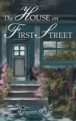 E-Book (epub) The House on First Street (Castle Island, #1) von Margaret M. Lin
