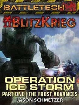 E-Book (epub) BattleTech: The Frost Advances (Operation Ice Storm, Part 1) von Jason Schmetzer