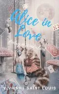 E-Book (epub) Alice in Love - Poetry in Wonderland von Vivienne Saint Louis