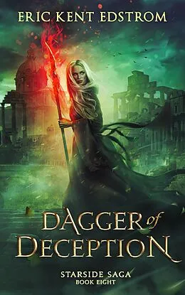 E-Book (epub) Dagger of Deception (Starside Saga, #8) von Eric Kent Edstrom