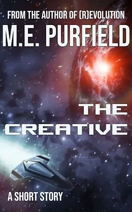 E-Book (epub) The Creative (Short Story) von M. E. Purfield