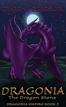 E-Book (epub) Dragonia: Dragon Stone (Dragonia Empire, #3) von Craig A. Price