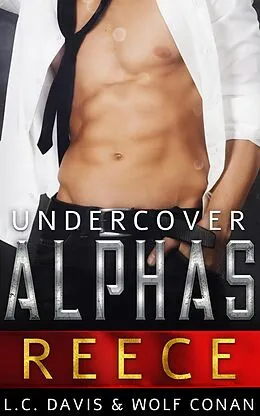 E-Book (epub) Reece (Undercover Alphas, #4) von L. C. Davis