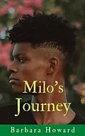 E-Book (epub) Milo's Journey (Finding Home, #3) von Barbara Howard