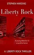 E-Book (epub) Liberty Rock (Liberty Rock Novels, #1) von Stephen Harding