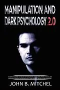 E-Book (epub) Manipulation And Dark Psychology von John B. Mitchel