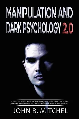 E-Book (epub) Manipulation And Dark Psychology von John B. Mitchel