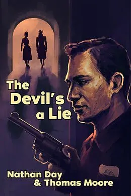 E-Book (epub) The Devil's A Lie von Nathan Day, Thomas Moore