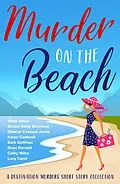 E-Book (epub) Murder on the Beach (Destination Murders, #1) von Ritter Ames, Karen Cantwell, Lucy Carol