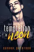 E-Book (epub) Temptation in Neon (Nightbreak, #1) von Connor Peterson