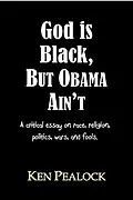 E-Book (epub) God is Black, but Obama Ain't von Kenneth Pealock