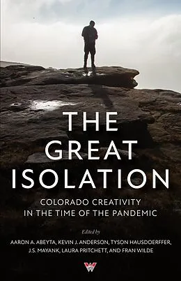 E-Book (epub) The Great Isolation von Aaron A. Abeyta, Corrinne Brubaker, Jennifer Goddard-Garcia