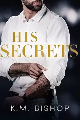 E-Book (epub) His Secrets von K. M. Bishop